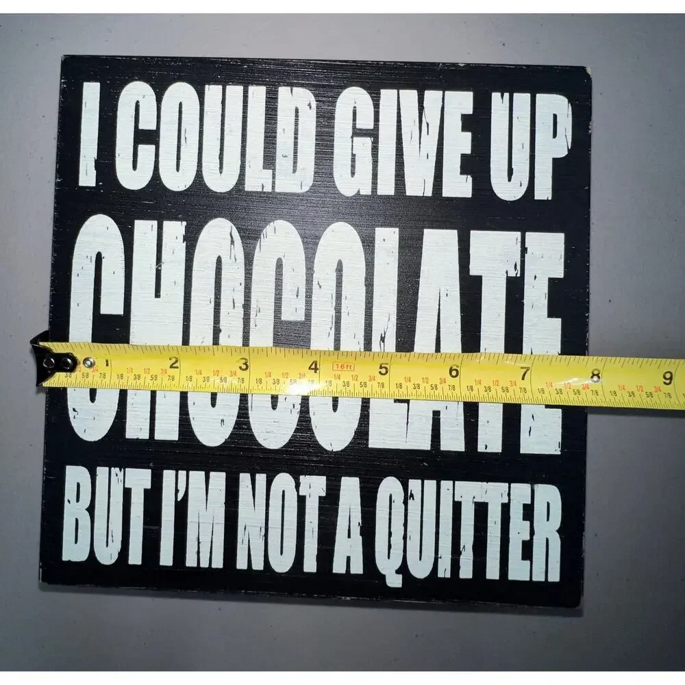 Cute Chocolate Saying Wooden Shelf Plaque